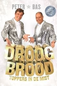 Droog Brood: Toppers in de Mist series tv