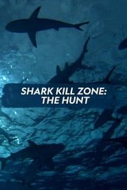 Shark Kill Zone: The Hunt series tv