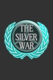 Image The Silver War