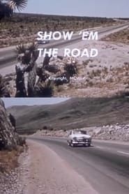 Show 'Em the Road series tv