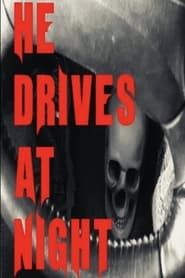 He Drives at Night series tv