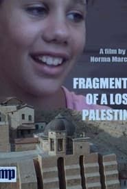 Fragments of a Lost Palestine series tv