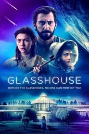 Glasshouse 2021 streaming