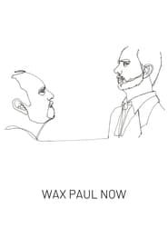 Wax Paul Now-hd