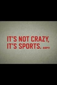 It's Not Crazy, It's Sports series tv