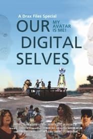 Our Digital Selves series tv
