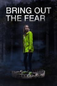 Bring Out the Fear series tv