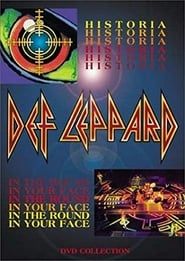 Def Leppard - Historia, In the Round, In Your Face 2002 streaming