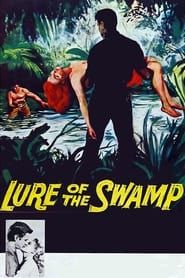 Affiche de Lure of the Swamp