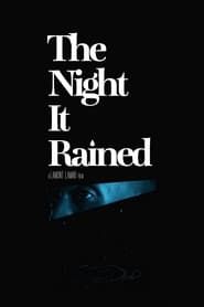The Night It Rained series tv