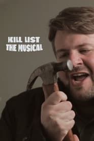 Kill List: The Musical 2012 streaming