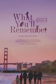What You’ll Remember series tv