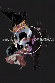 The Death of Batman 2021 streaming