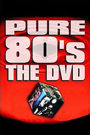Pure 80's The DVD series tv