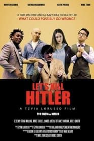 Let's Kill Hitler series tv