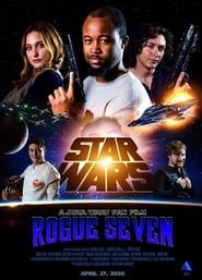 Star Wars: Rogue Seven - A Star Wars Fan Film series tv