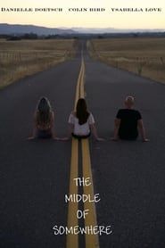 The Middle of Somewhere series tv