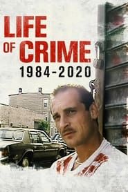 Life of Crime: 1984-2020 series tv