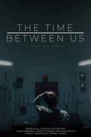 The Time Between Us series tv