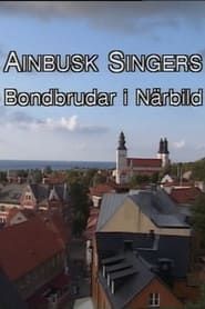 Image Ainbusk Singers - Bondbrudar i Närbild