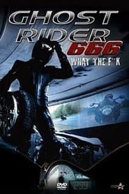 Ghost Rider 666 What The F**k series tv