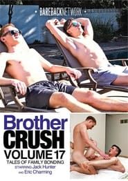 Brother Crush 17 (2021)