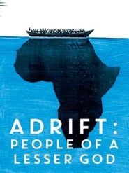 Adrift: People of a Lesser God series tv