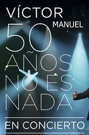 Victor Manuel: 50 años no es nada series tv