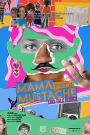 Image Mama Has a Mustache