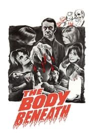 The Body Beneath series tv