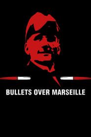Bullets Over Marseille series tv