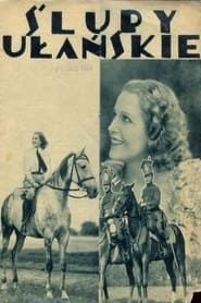 Śluby ułańskie (1934)