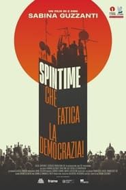 watch Spin Time, che fatica la democrazia!