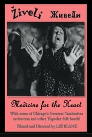 Živeli! Medicine for the Heart (1987)
