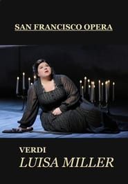 Luisa Miller - San Francisco Opera-hd