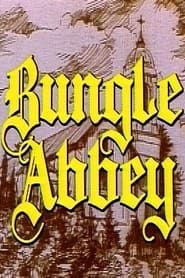 watch Bungle Abbey