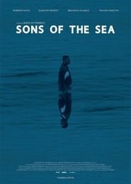 Sons of the Sea 2021 streaming