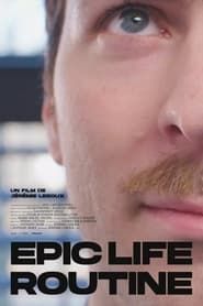 Epic Life Routine series tv