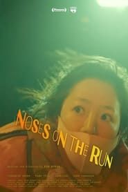 Noses On The Run-hd