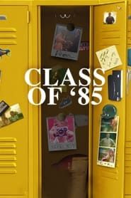 Class of '85 series tv