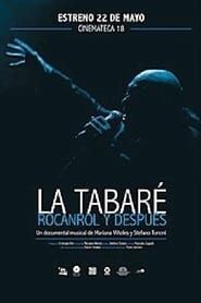 La Tabaré, Rocanrol y Después (2008)