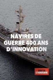Navires de guerre : 400 ans d'innovation series tv