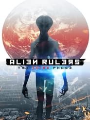Alien Rulers: The Third Phase series tv