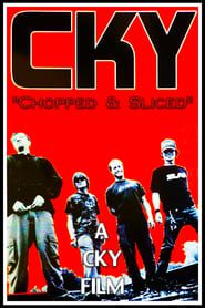CKY: Chopped & Sliced 2003 streaming