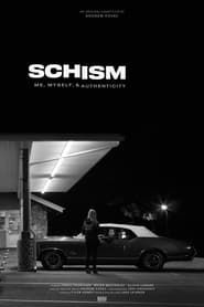 Schism: Me , Myself, and Authenticity series tv