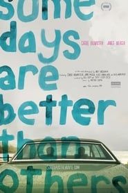 Some Days Are Better Than Others (2011)