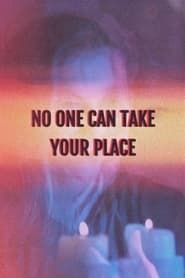 No One Can Take Your Place series tv