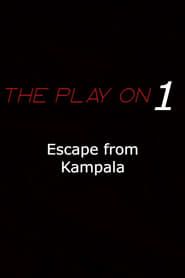 Escape From Kampala series tv