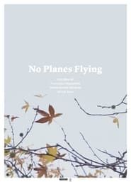 No Planes Flying series tv