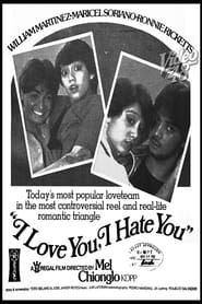 I Love You, I Hate You (1982)